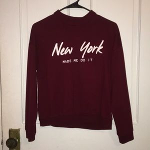 Maroon New York Made Me Do It Pullover F21 - Small